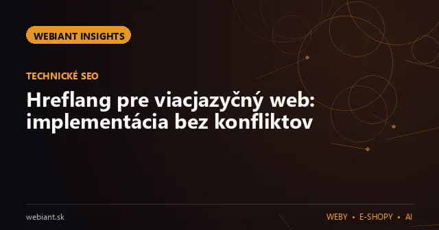 Hreflang pre viacjazyčný web: implementácia bez konfliktov