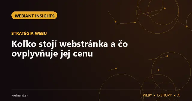 Koľko stojí webstránka a čo ovplyvňuje jej cenu