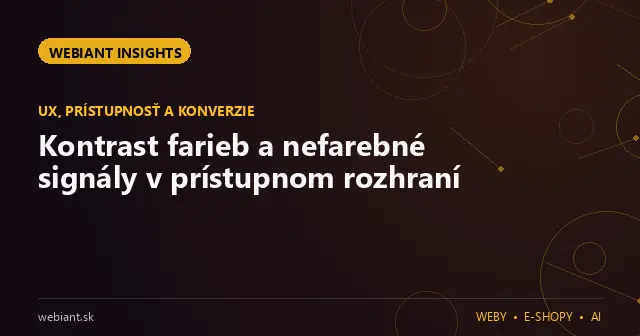 Kontrast farieb a nefarebné signály v prístupnom rozhraní