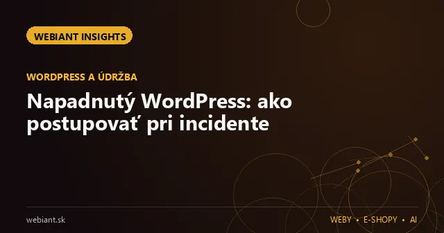 Napadnutý WordPress: ako postupovať pri incidente