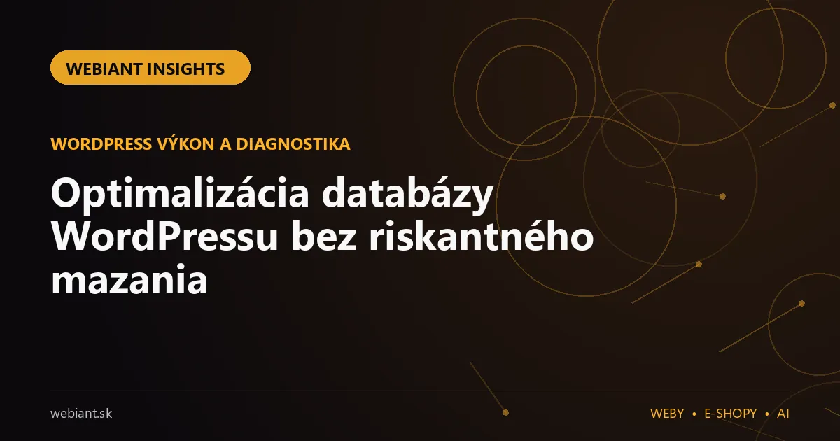 Optimalizácia databázy WordPressu bez riskantného mazania