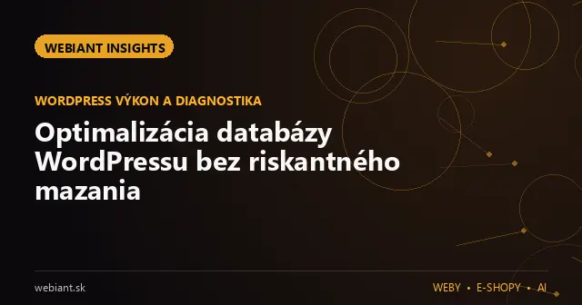 Optimalizácia databázy WordPressu bez riskantného mazania
