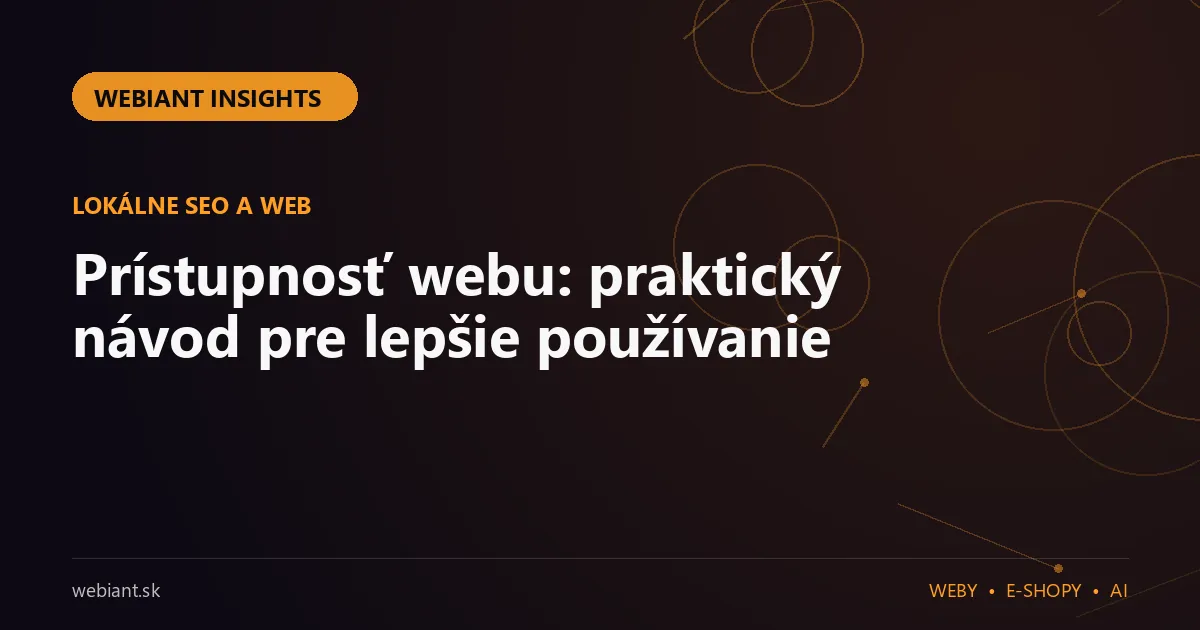 Prístupnosť webu: praktický návod pre lepšie používanie