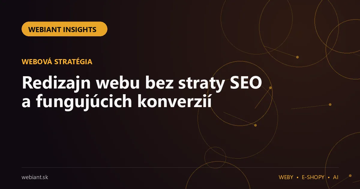 Redizajn webu bez straty SEO a fungujúcich konverzií