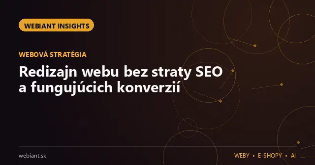 Redizajn webu bez straty SEO a fungujúcich konverzií