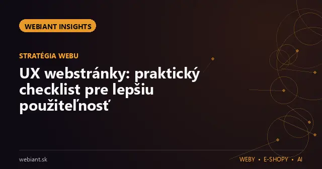 UX webstránky: praktický checklist pre lepšiu použiteľnosť